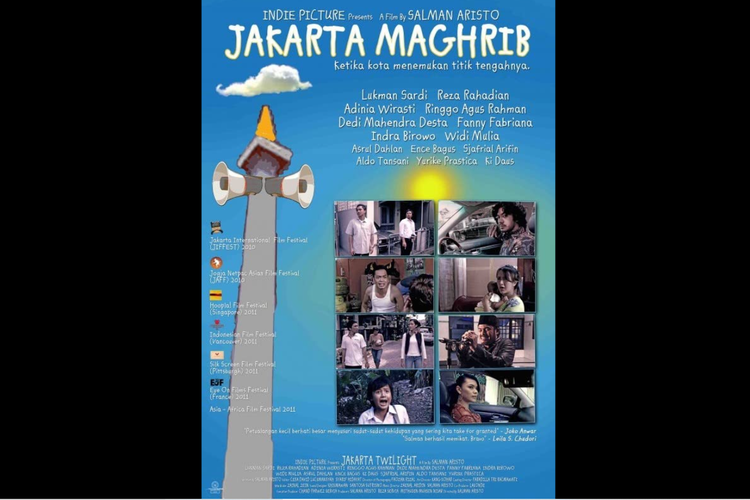 Film drama Jakarta Maghrib (2010) menghadirkan sederet aktor dan aktris kenamaan Tanah Air.