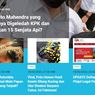 [POPULER TREN] Profil Dito Mahendra yang Digeledah KPK | Warganet Sebut Harga Tiket KA Lebih Mahal Namun Pelayanan Berkurang