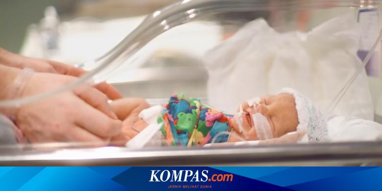 Enam Komplikasi Medis Yang Bisa Terjadi Pada Bayi Prematur Halaman All Kompas Com