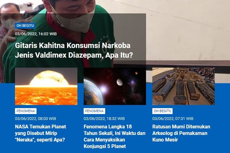 Tangkapan layar berita populer Sains sepanjang Jumat (3/6/2022) hingga Sabtu (4/6/2022). Di antaranya, gitaris Kahitna konsumsi narkoba valdimex, NASA temukan planet mirip neraka, fenomena langka konjungsi 5 planet 18 tahun sekali dan ratusan mumi ditemukan di pemakaman kuno Mesir.