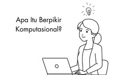 Apa Itu Berpikir Komputasional?