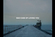 Lirik Lagu Bad Case of Loving You, Singel Baru Lara D