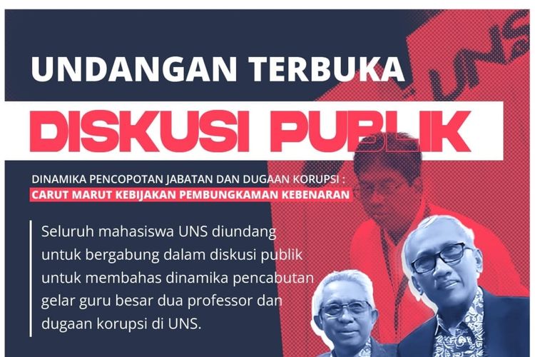 Poster Diskusi publik mahasiswa Universitas Sebelas Maret (UNS) Kota Solo, Jawa Tengah (Jateng), tentang polemik permasalahan kampus.