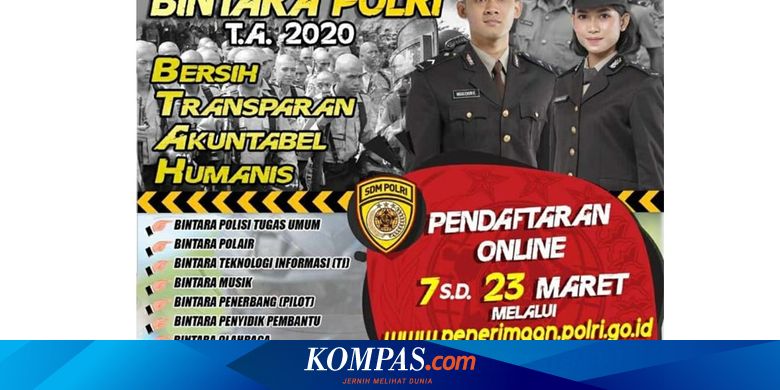 Polri Buka Penerimaan Bintara 2020 Ini Cara Daftar Hingga Syaratnya Halaman All Kompas Com