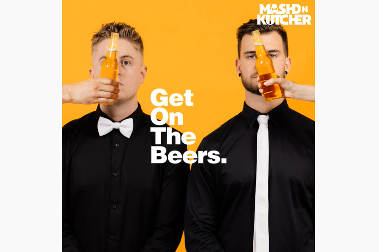 Lirik Lagu Get on the Beers Mashd N Kutcher feat. Dan Andrews