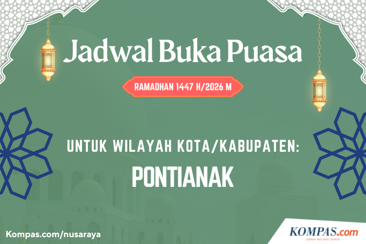 Jadwal Buka Puasa Kota Pontianak Hari Ini Rabu 4 Maret 2026, 14 Ramadhan 1447 H