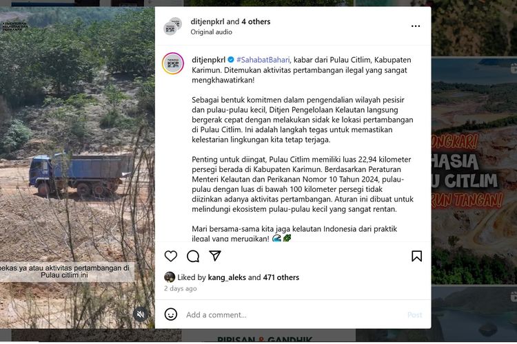 Kementerian Kelautan dan Perikanan (KKP) mengungkapkan adanya aktivitas tambang ilegal di Pulau Citlim, Kabupaten Karimun, Provinsi Kepulauan Riau.