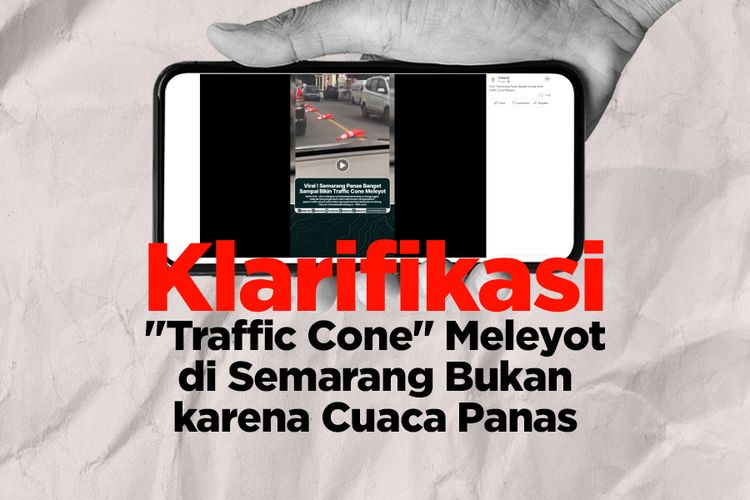 Klarifikasi Traffic Cone Meleyot di Semarang Bukan karena Cuaca Panas