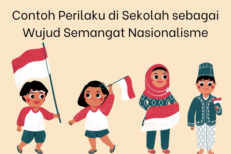 Contoh perilaku yang dapat diterapkan di sekolah sebagai wujud semangat nasionalisme, antara lain mengikuti upacara bendera dan mengutamakan kepentingan bersama.