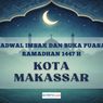 Jadwal Imsak dan Buka Puasa Ramadhan 2026 Kota Makassar