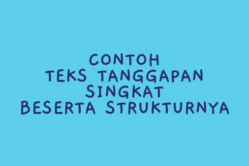 Contoh Teks Tanggapan Singkat Beserta Strukturnya