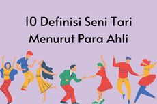 10 Definisi Seni Tari Menurut Para Ahli