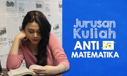 Tidak Suka Matematika, Ini 4 Rekomendasi Jurusan Kuliah yang Tepat