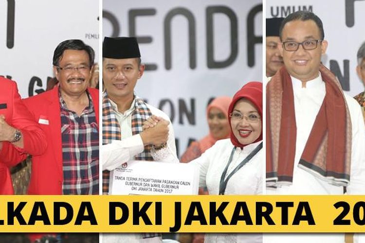 Tiga pasang calon gubernur dan wakil gubernur yang akan bertarung dalam Pilkada DKI Jakarta 2017. Dari kiri ke kanan: Basuki Tjahaja Purnama dan Djarot Saeful Hidayat, Agus Harimurti Yudhoyono dan Sylviana Murni, Anies Baswedan dan Sandiaga Uno.