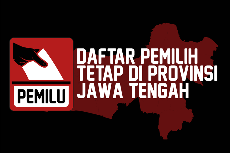 Daftar Pemilih Tetap di Provinsi Jawa Tengah