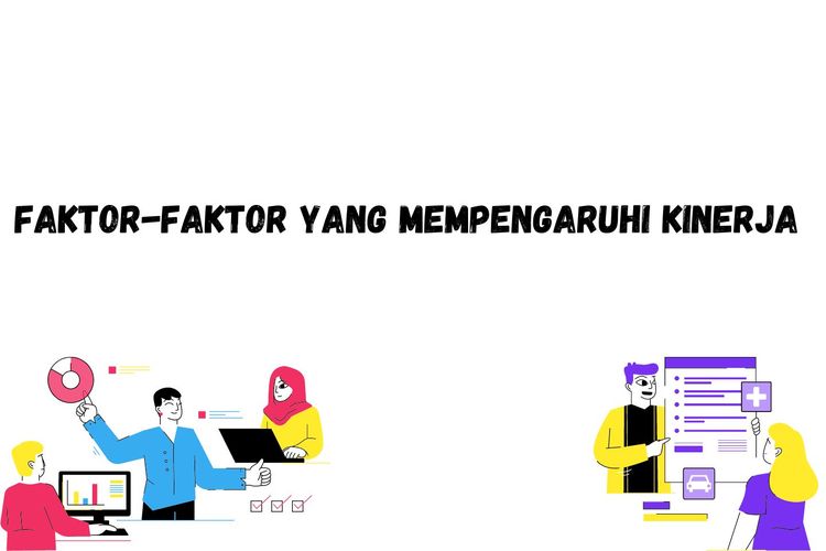 Faktor-Faktor Yang Memengaruhi Kinerja