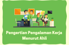 Pengertian Pengalaman Kerja Menurut Ahli