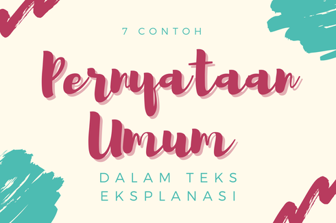 7 Contoh Pernyataan Umum dalam Teks Eksplanasi