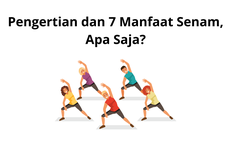 Pengertian dan 7 Manfaat Senam, Apa Saja?