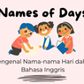 Names of Days, Mengenal Nama-nama Hari dalam Bahasa Inggris