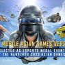 Resmi, PUBG Mobile Jadi Cabor eSports Bermedali di Asian Games 2022