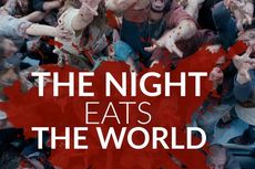 Sinopsis The Night Eats the World, Film Perancis tentang Zombie