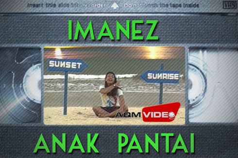 Lirik dan Chord Lagu Anak Pantai dari Imanez