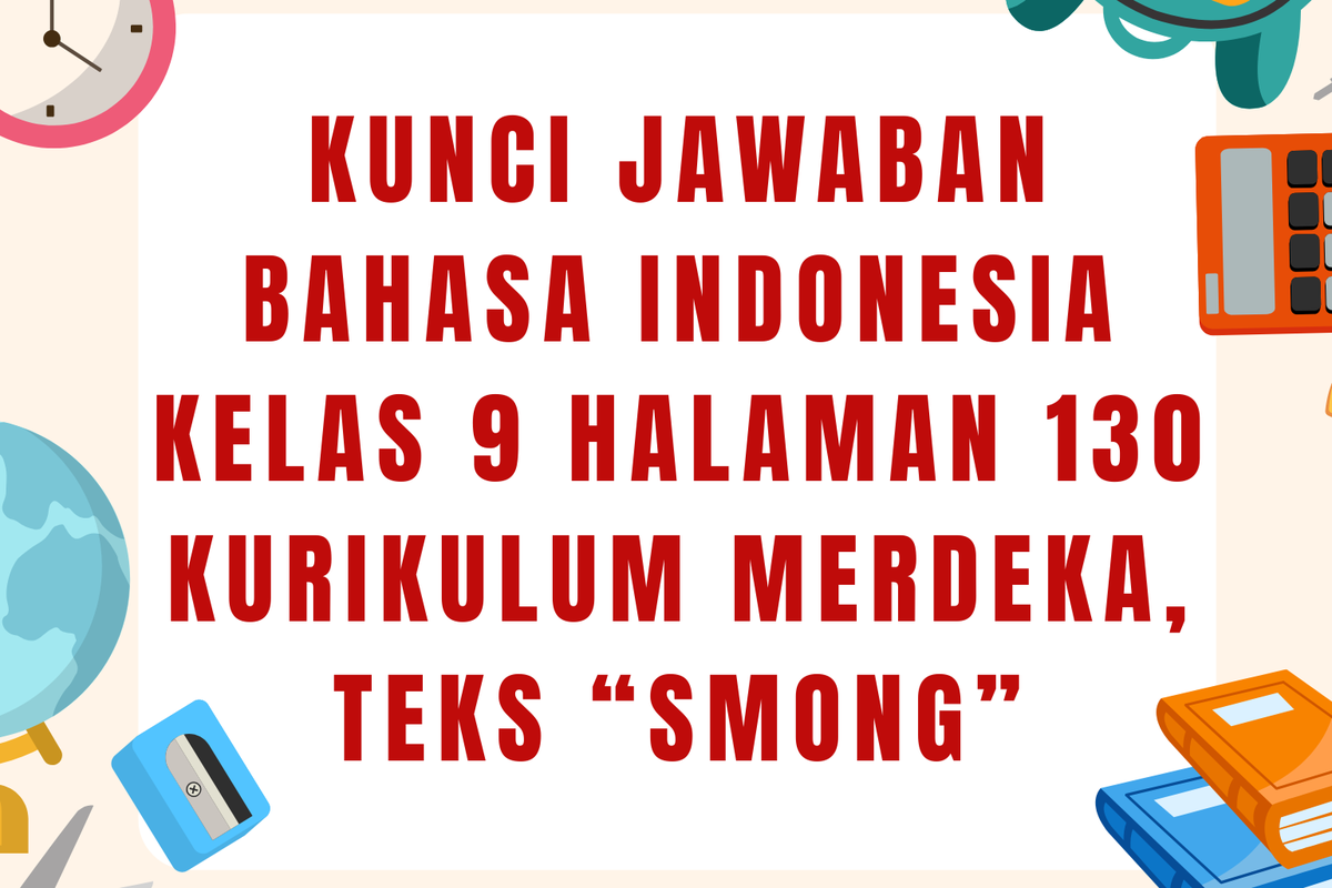 Ilustrasi Kunci Jawaban Bahasa Indonesia Kelas 9 Halaman 130 Kurikulum Merdeka, Teks ?Smong?