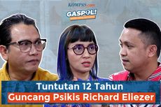 GASPOL! Hari Ini: Tuntutan 12 Tahun Guncang Psikis Richard Eliezer