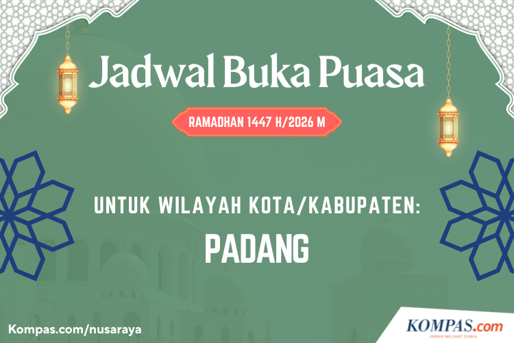 Jadwal Buka Puasa Kota Padang Hari Ini Senin 9 Maret 2026, 19 Ramadhan 1447 H