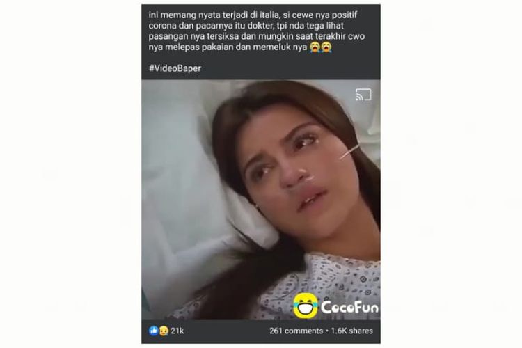 Tangkapan layar status Facebook berisi unggahan video yang menarasikan kejadian nyata di Italia antara seorang perempuan terinfeksi positif virus corona dan kekasihnya seorang dokter. 