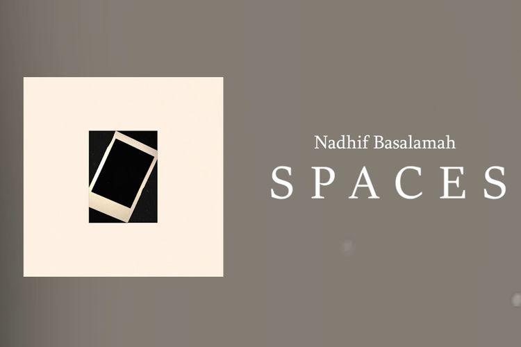 Nadhif Basalamah - Spaces