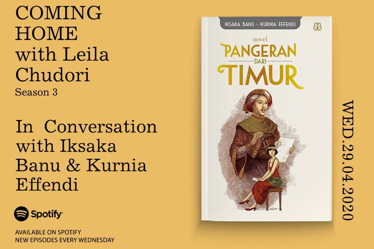 Coming Home with Leila Chudori episode novel Pangeran dari Timur bersama Iksaka Banu dan Kurnia Effendi.