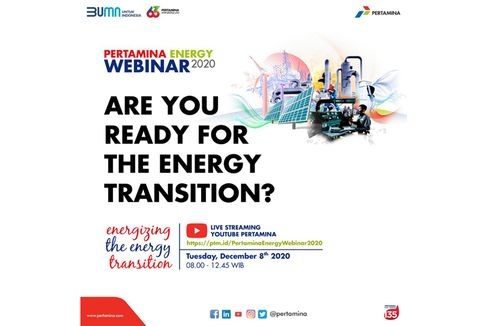 Dorong Transisi Energi, Pertamina Investasi US$ 18 Miliar hingga Gelar Energy Webinar 2020