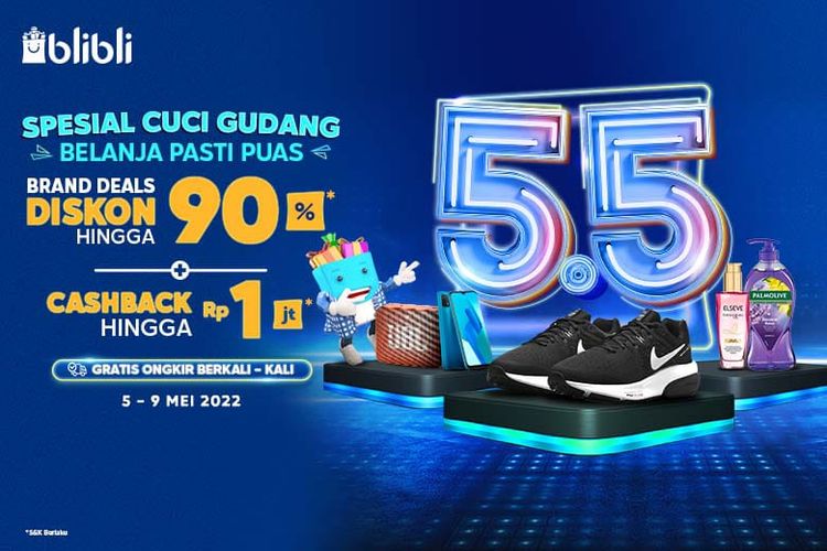 Lewat Program Promo 5.5 Blibli Cuci Gudang, Blibli Kasih Cashback hingga Rp 1 Juta