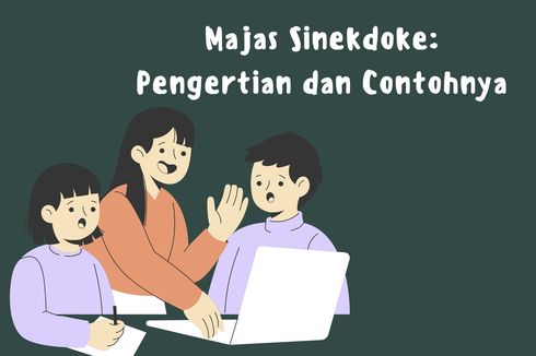 Majas Sinekdoke: Pengertian dan Contohnya