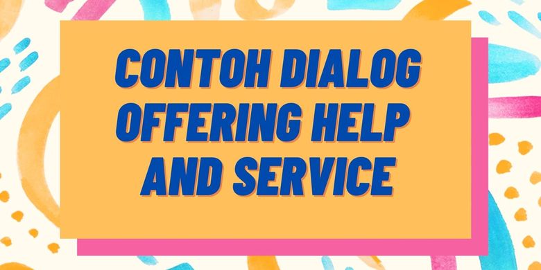Contoh dialog offers and suggestions kelas 11