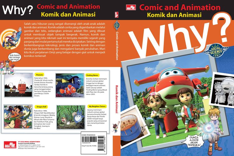 Salah satu seri komik pendidikan best seller di Indonesia, yakni Why? Series, diterbitkan Penerbit Elex Media Komputindo merilis Why? Comic and Animation yang membahas tentang komik dan animasi.