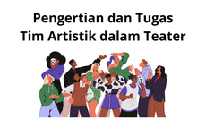 Pengertian dan Tugas Tim Artistik dalam Teater