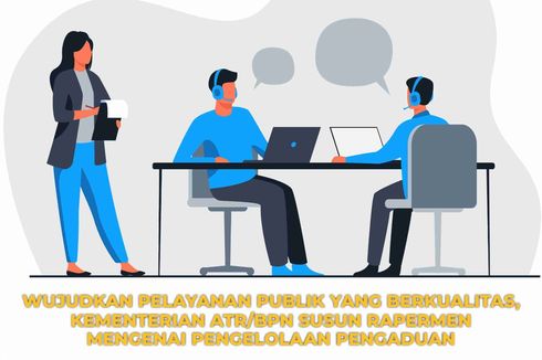 Kementerian ATR/BPN Revisi Aturan Pengelolaan Pengaduan