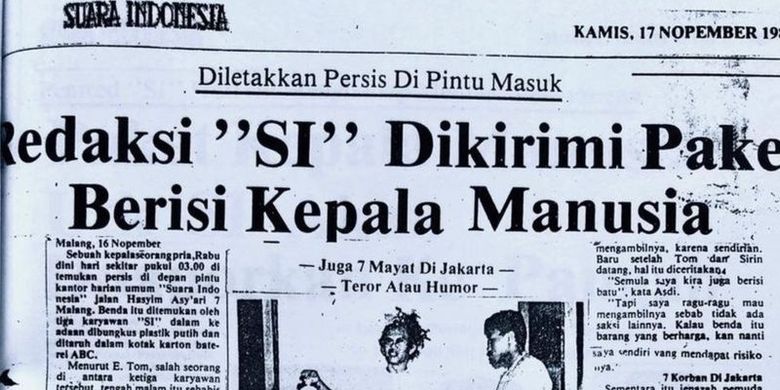 Pada Rabu dini hari, 16 November 1984, sekitar pukul 03.00, kantor redaksi SI dikirimi paket berisi potongan kepala manusia.