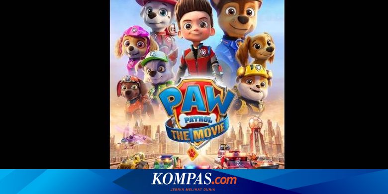 Sinopsis Paw Patrol: The Movie, Para Anak Anjing Kembali Beraksi - Vimarsana News
