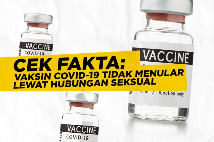 Cek Fakta: Vaksin Covid-19 Tidak Menular lewat Hubungan Seksual