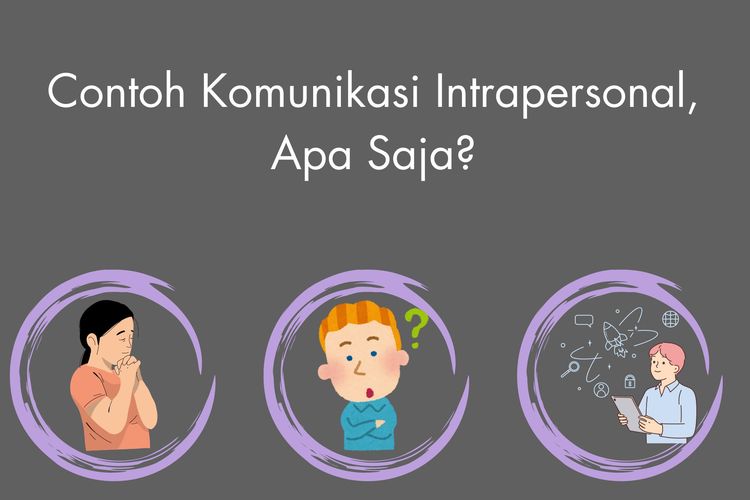 Contoh Komunikasi Intrapersonal, Apa Saja?