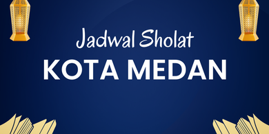 Jadwal Sholat Hari Ini Kota Medan Kamis, 5 Februari 2026