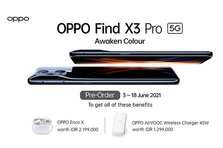 Oppo Find X3 Pro 5G tersedia terbatas dan bisa didapatkan melalui sistem preorder mulai 3-18 Juni 2021 dengan harga Rp 15.999.000. 