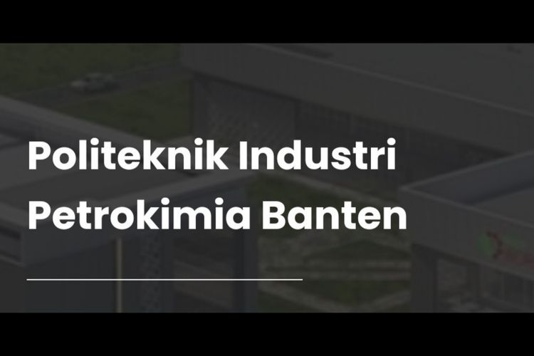 Pendaftaran Politeknik Industri Petrokimia Banten 2024, ada beasiswa kuliah gratis dan ikatan kerja. 