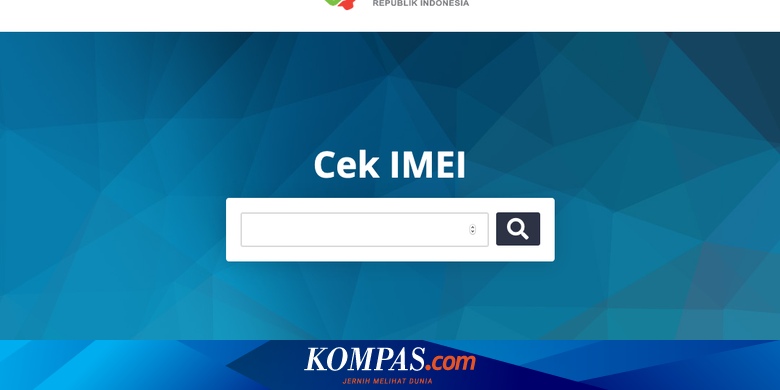 Ini Dia Situs Baru Kemenperin Untuk Cek Imei Ponsel