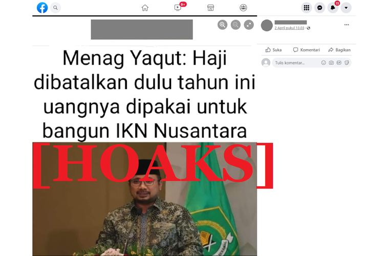 Tangkapan layar unggahan hoaks di sebuah akun Facebook pada 2 April 2022 mengenai pembatalan haji tahun ini dan dananya digunakan untuk pembangunan IKN.