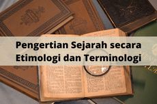 Pengertian Sejarah secara Etimologi dan Terminologi